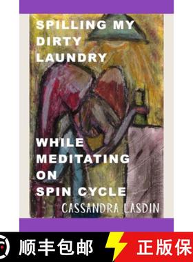 【3-4周达】Spilling My Dirty Laundry While Meditating On Spin Cycle [9781312559837]