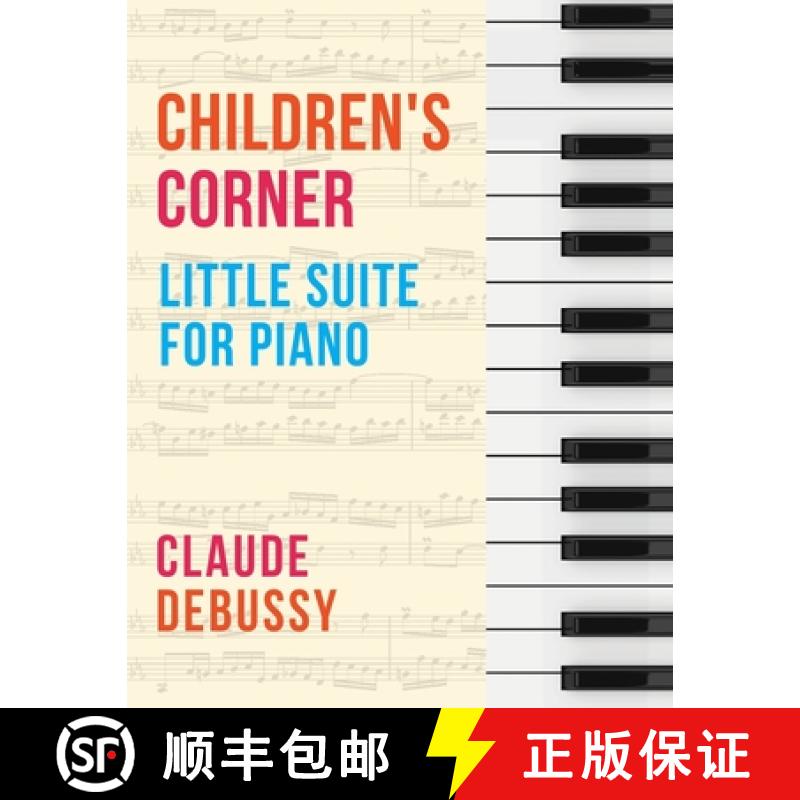 【2-3周达】Debussy: Children's Corner (Little Suite for Piano) [9781648372919]