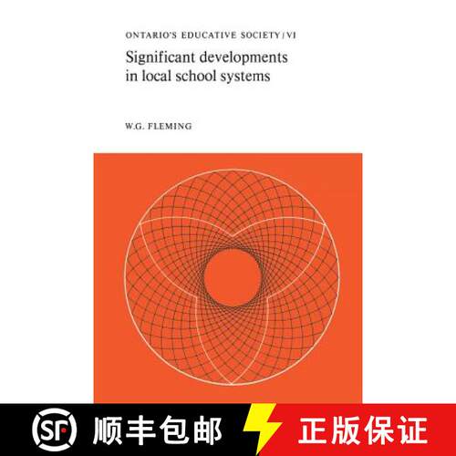 【3-4周达】Significant Developments in Local School Systems – Ontario`s Educative Society, Volume VI [9781487598655]