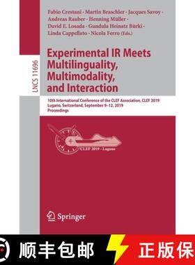 【3-4周达】Experimental IR Meets Multilinguality, Multimodality, and Interaction: 10th International ... [9783030285760]