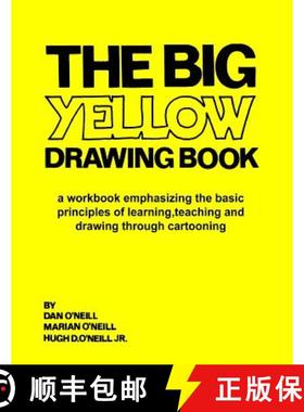 预订 The Big Yellow Drawing Book: A workbook emphasizing the basic principles of learning, teaching a... [9780615763484]