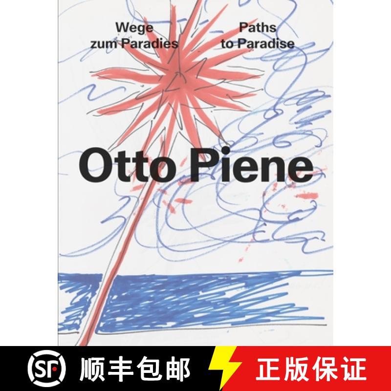 【3-4周达】Otto Piene: Paths to Paradise [9783777442532]