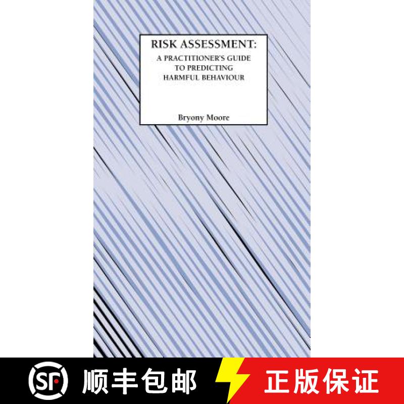 【3-4周达】Risk Assessment: A Practitioner's Guide to Predicting Harmful Behaviour [9781871177831]