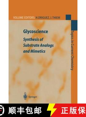 【3-4周达】Glycoscience : Synthesis of Substrate Analogs and Mimetics [9783540655466]