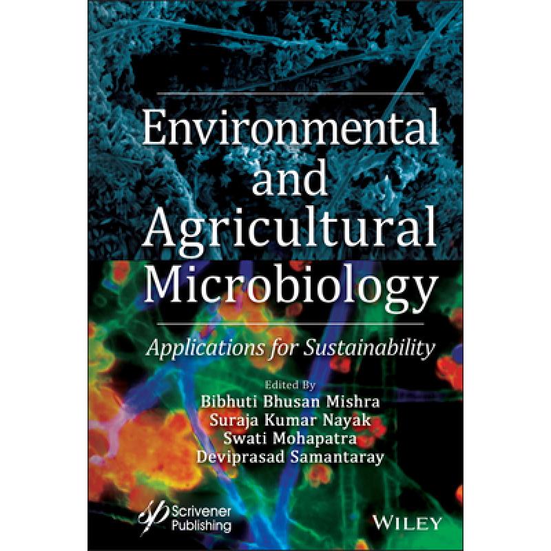 【4周达】Environmental And Agricultural Microbiology: Advances And Applications[Wiley化学工程][9781119526230]-封面