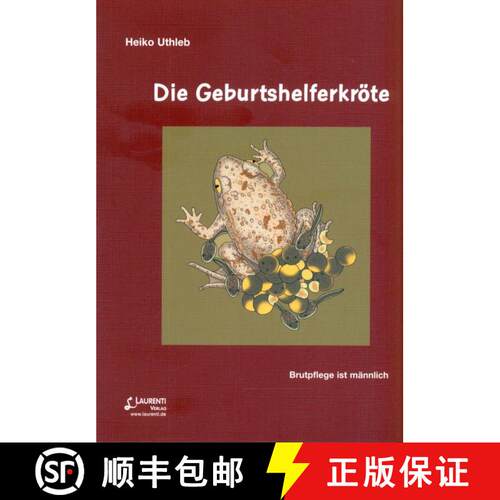 预订 Die Geburtshelferkröte: Brutpflege ist Männlich [The Midwife Toad: Brood Care is Masculine] [9783933066503]