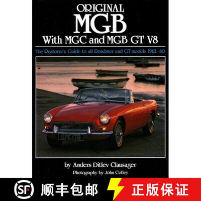 【3-4周达】Original MGB with MGC and MGB GT V8: The Restorer's Guide to All Roadster and GT Models 19... [9781906133184]