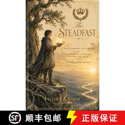 【3-4周达】精装 The Steadfast: A Tale of Compassion and Leadership [9798256098391]