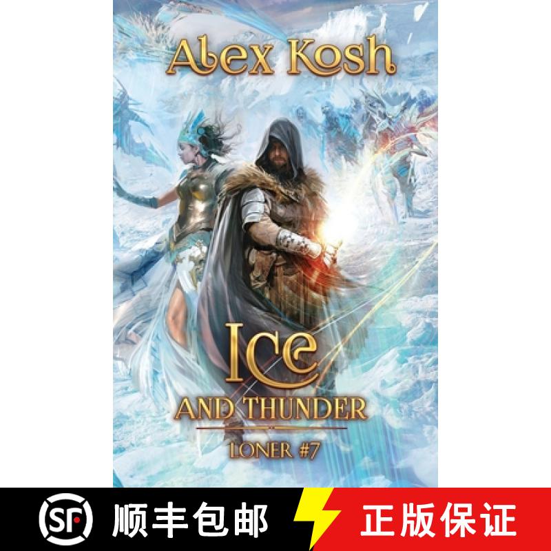 【3-4周达】Ice and Thunder (Loner Book #7): LitRPG Series [9788077020701]