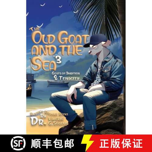 【3-4周达】精装 The Old Goat and the Sea: Goats of Ambition & Tenacity [9798893245875]