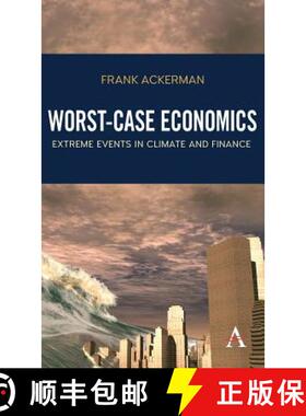 【3-4周达】Worst-Case Economics : Extreme Events in Climate and Finance [9781783087075]