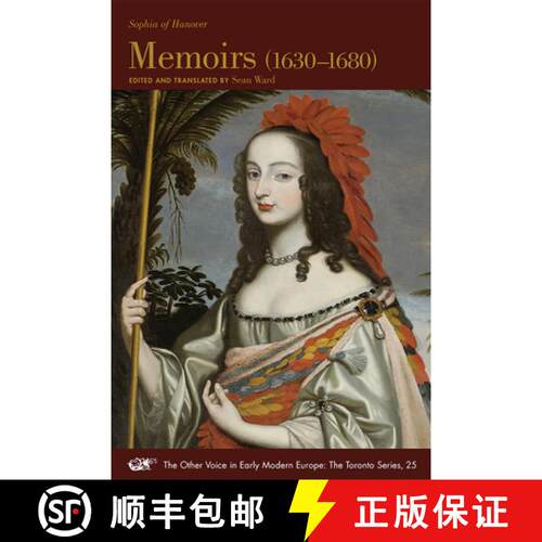 【3-4周达】SOHPIA OF HANOVER MEMOIRS (1630-1680) PB [9780772721488]