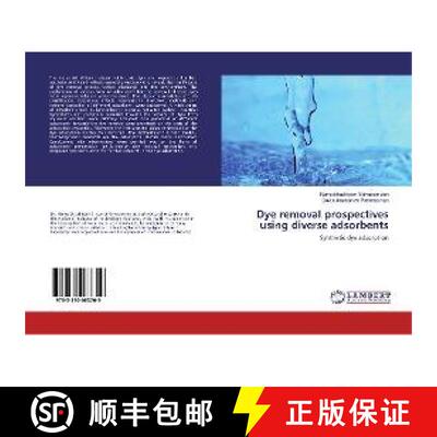 预订 Dye removal prospectives using diverse adsorbents [9783330063709]