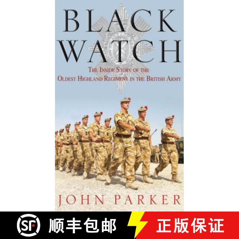 【3-4周达】Black Watch: The Inside Story of the Oldest Highland Regiment in the British Army [9780755313495]