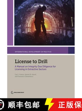 预订 License to Drill: A Manual on Integrity Due Diligence for Licensing in Extractive Sectors [9781464812712]