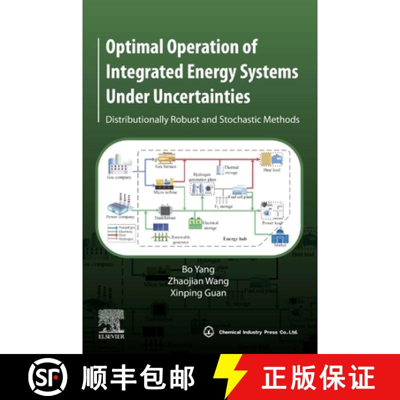 【3-4周达】Optimal Operation of Integrated Energy Systems Under Uncertainties: Distributionally Robus... [9780443141225]