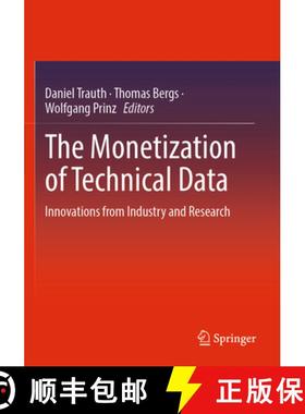 【3-4周达】The Monetization of Technical Data : Innovations from Industry and Research [9783662665114]