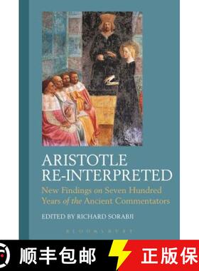 【3-4周达】Aristotle Re-Interpreted: New Findings on Seven Hundred Years of the Ancient Commentators [9781350123663]