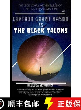 【3-4周达】The Legendary Adventures of Captain Grant Mason: Captain Grant Mason vs. The Black Talons ... [9798985097108]