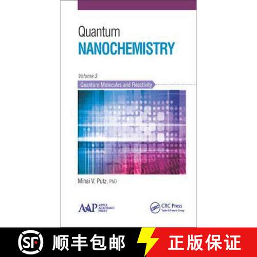 【3-4周达】精装 Quantum Nanochemistry, Volume Three: Quantum Molecules and Reactivity [9781771881357]