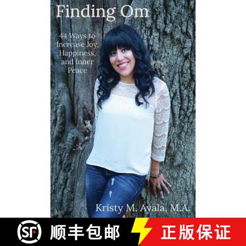 【3-4周达】Finding Om 44 Ways to Increase Joy, Happiness, and Inner Peace [9780578184425]