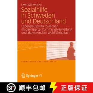 【3-4周达】Sozialhilfe in Schweden und Deutschland : Lebenslaufpolitik zwischen modernisierter Kommun... [9783531146430]