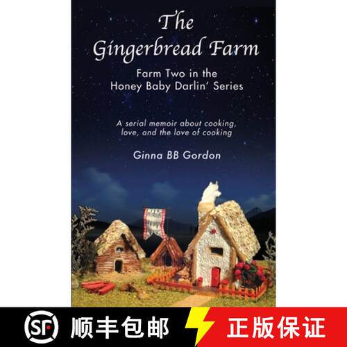 【3-4周达】The Gingerbread Farm: Farm Two in the Honey Baby Darlin' Series [9780985665500]