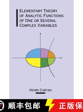 预订 The Elementary Theory of Analytic Functions of One or Several Complex Variables [9780486685434]