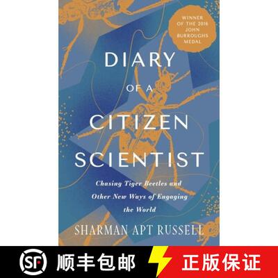 预订 Diary of a Citizen Scientist : Chasing Tiger Beetles and Other New Ways of Engaging the World [9781504083003]
