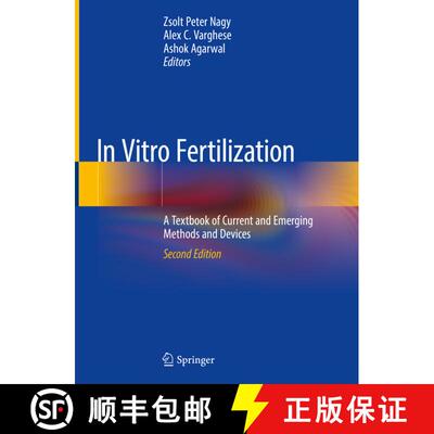 【3-4周达】精装 In Vitro Fertilization: A Textbook of Current and Emerging Methods and Devices (Secon... [9783319430102]