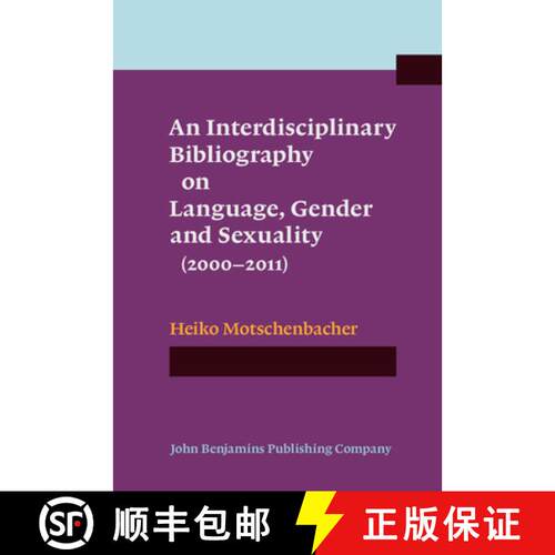 【3-4周达】精装 Interdisciplinary Bibliography on Language, Gender and Sexuality (2000-2011) [9789027212009]