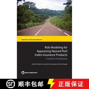 Appraising Index Risk for Practitioners 预订 Guide Named Modeling Products Insurance Peril 9781464810480