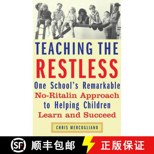【3-4周达】Teaching the Restless: One School's Remarkable No-Ritalin Approach to Helping Children Lea... [9780807032572]