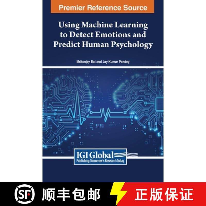 【3-4周达】Using Machine Learning to Detect Emotions and Predict Human Psychology [9798369319109]