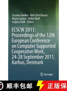 【3-4周达】ECSCW 2011: Proceedings of the 12th European Conference on Computer Supported Cooperative ... [9780857299123]