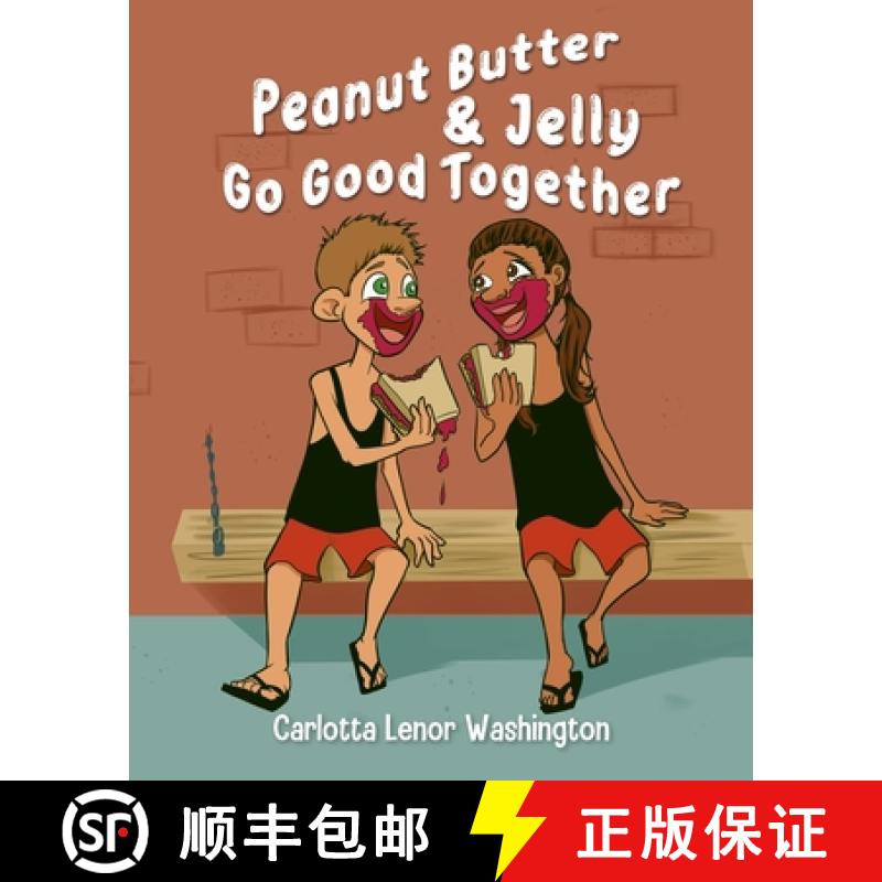 【2-3周达】Peanut Butter and  Jelly Go Good Together [9781638370284]
