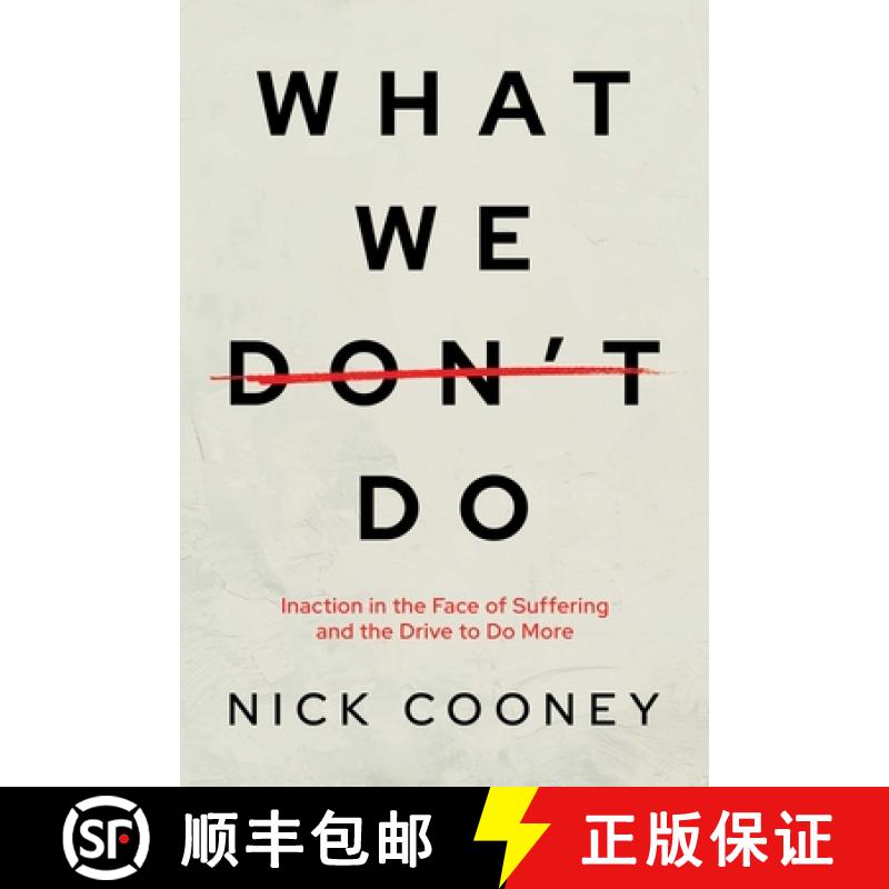 【3-4周达】What We Don't Do: Inaction in the Face of Suffering and the Drive to Do More [9798888455340]