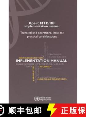 【3-4周达】Xpert Mtb/Rif Implementation Manual: Technical and Operational how-To: Practical Considera... [9789241506700]