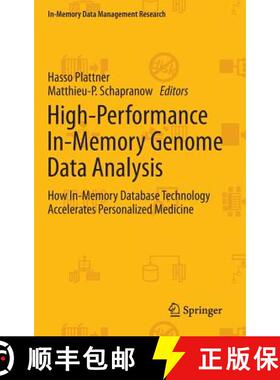 【3-4周达】High-Performance In-Memory Genome Data Analysis : How In-Memory Database Technology Accele... [9783319030340]