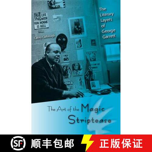 预订 The Art of the Magic Striptease: The Literary Layers of George Garrett [9780813034539]