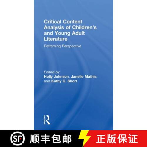 【3-4周达】精装 Critical Content Analysis of Children's and Young Adult Literature: Reframing Perspec... [9781138120082]