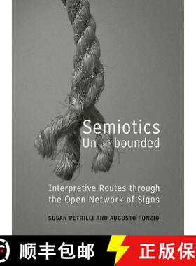 【3-4周达】Semiotics Unbounded: Interpretive Routes Through the Open Network of Signs [9780802087652]