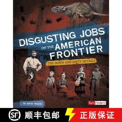 预订 精装 Disgusting Jobs on the American Frontier: The Down and Dirty Details [9781543503685]