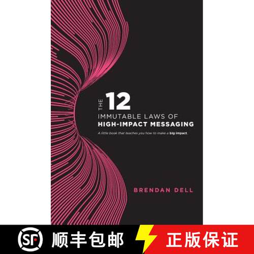 【3-4周达】精装 12 Immutable Laws of High-Impact Messaging [9780578210926]