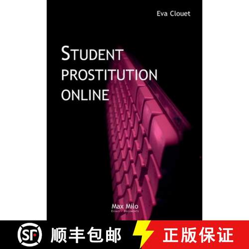 【3-4周达】Student Prostitution Online: Distinction, Ambition and Ruptures [9782315012336]