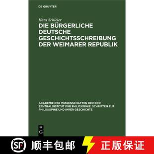 deutsche Geschichtsschreibung 9783112477939 Die Republik bürgerliche Weimarer 预订 der