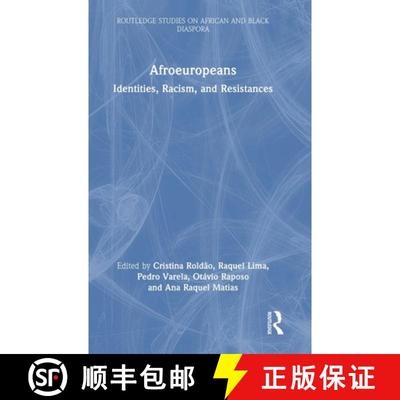 【3-4周达】Afroeuropeans: Identities, Racism, and Resistances [9781032759050]