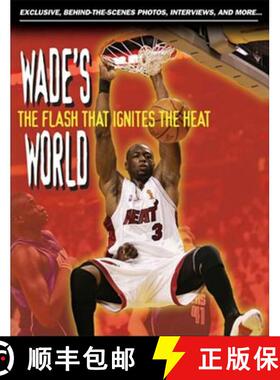 预订 Wade's World: The Flash That Ignites the Heat [9781572439481]