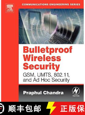 【3-4周达】Bulletproof Wireless Security: Gsm, Umts, 802.11, and Ad Hoc Security [9780750677462]