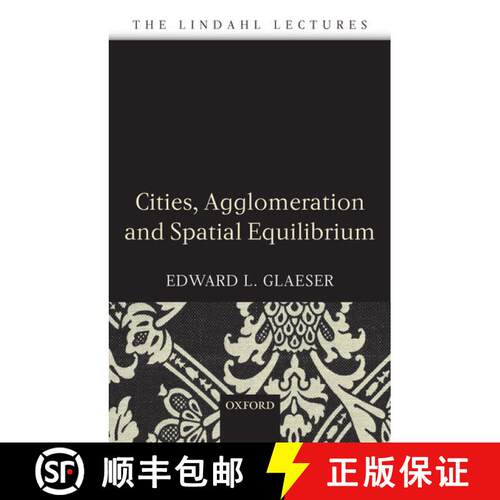【3-4周达】精装 Cities, Agglomeration, and Spatial Equilibrium [9780199290444]